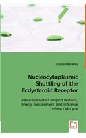 Nucleocytoplasmic Shuttling of the Ecdysteroid Receptor. Interaction with Transport Proteins, Energy Requirement, and Influence of the Cell Cycle