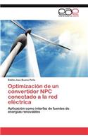 Optimizacion de Un Convertidor Npc Conectado a la Red Electrica