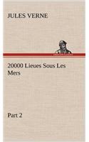 20000 Lieues Sous Les Mers - Part 2