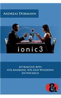 Ionic 3: Attraktive Apps für Android, iOS und Windows entwickeln