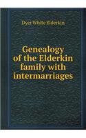 Genealogy of the Elderkin Family with Intermarriages