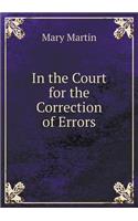 In the Court for the Correction of Errors: (English)