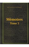 Mèmoires Tome 3: (French)