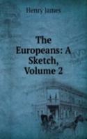 Europeans: A Sketch, Volume 2