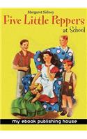 Five Little Peppers at School