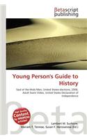 Young Person's Guide to History