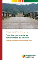 Complexo porto sul e as comunidades do entorno