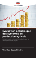 Évaluation économique des systèmes de production agricole