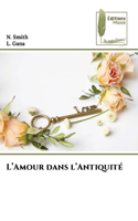L'Amour dans l'Antiquité