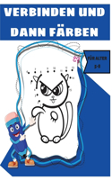 Verbinden Und Dann Ausmalen Für Kinder 4-8: Spaß verbinden die Punkte für Kinder im Alter von 3-5-6-8;Herausfordernde und Spaß Dot to Dot Puzzles für Kinder