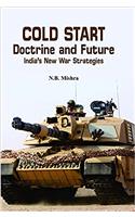 Cold Start Doctrine and Future India’s New War Strategies