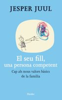El seu fill, una persona competent: Cap als nous valors basics de la familia