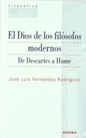 El Dios de los filosofos modernos: de Descartes a Hume (Coleccion filosofica) (Spanish Edition)