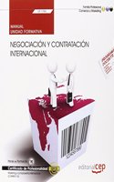 Manual. Negociacion y contratacion internacional (UF1784). Certificados de profesionalidad. Marketing y compraventa internacional (COMM0110)
