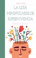 La guia mindfulness de supervivencia