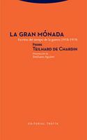 La Gran Monada: Escritos del tiempo de la guerra (1918-1919)