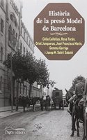 Historia de la preso Model de Barcelona (2a. edicio)
