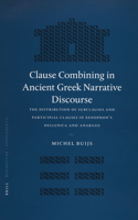 Clause Combining in Ancient Greek Narrative Discourse