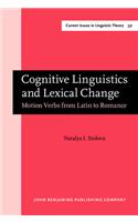 Cognitive Linguistics and Lexical Change: Motion Verbs from Latin to Romance