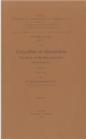 Eutychius of Alexandria. The Book of the Demonstration (Kitab al-Burhan), II: V.(23 Corpus Scriptorum Christianorum Orientalium, Scriptores Arabici)