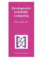 Developments in Reliable Computing