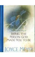 Being The Person God Made You To Be