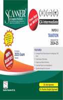 Taxation (Paper 3 | CA Intermediate | Gr. I | Assessment Year 2024-25) Scanner - Including questions and solutions | Applicable for January 2025 Exam Onwards | Green Edition