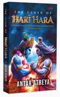 The Clash of Hari Hara: The Untold Saga of Shiva and Krishna | Battle of Gods | Secrets | Sacrifices | Love | Immortals | Wrath of Divinity | Divine War | Mythological Fiction