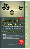 Goods and Services Tax Laws, Concepts & Impact Analysis for Traders and Service Providers