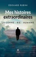 Mes histoires extraordinaires