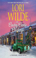 Cowboy Cookie Challenge: A Twilight, Texas Novel