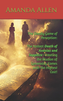 The Deadly Game of Perception