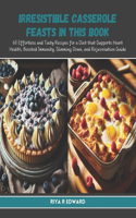 Irresistible Casserole Feasts in this Book
