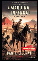 A Máquina Infernal, Potosí 1626