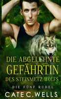 Die Abgelehnte Gefährtin des Steinmetz-Wolfs