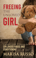 Freeing the Unloved Girl