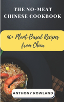 The No-Meat Chinese Cookbook