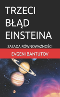 Trzeci BlĄd Einsteina: Zasada RównowaZnoSci