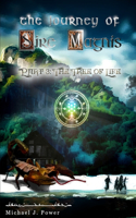 The Journey of Sire Magnis: Part 3: The Tree of Life(3 The Journey of Sire Magnis)