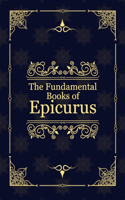 The Fundamental Books of Epicurus