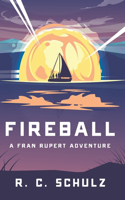 Fireball: A Fran Rupert Adventure