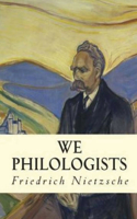 We Philologists (Annotated)