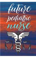 future pediatric nurse