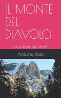 Il Monte del Diavolo: La patria dei morti