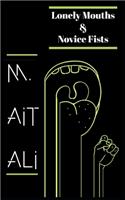 Lonely Mouths & Novice Fists