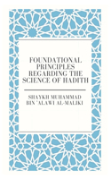 Foundational principles Regarding the Science of Hadith