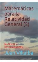 Matemáticas para la Relatividad General (5)