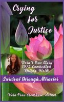 Crying for Justice: Survival through Miracles