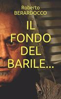 Il Fondo del Barile...