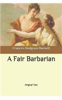 A Fair Barbarian: Original Text